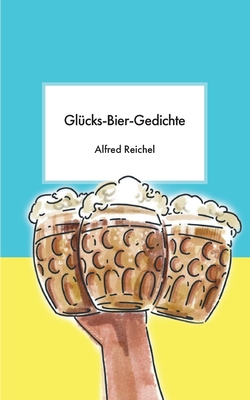 Immagine del venditore per Gl�cks-Bier-Gedichte (Paperback or Softback) venduto da BargainBookStores