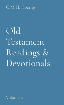 Image du vendeur pour Old Testament Readings & Devotionals: Volume 11 (Hardback or Cased Book) mis en vente par BargainBookStores