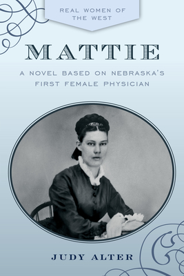 Seller image for Mattie: A Novel Inspired by Nebraska's First Female Physician (Paperback or Softback) for sale by BargainBookStores