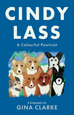 Seller image for Cindy Lass: A Colourful Pawtrait (Paperback or Softback) for sale by BargainBookStores