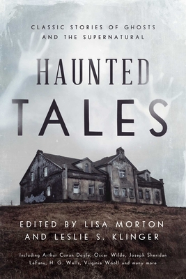Imagen del vendedor de Haunted Tales: Classic Stories of Ghosts and the Supernatural (Hardback or Cased Book) a la venta por BargainBookStores
