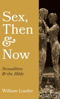 Seller image for Sex, Then and Now (Hardback or Cased Book) for sale by BargainBookStores