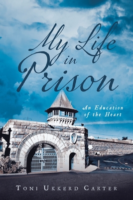 Immagine del venditore per My Life in Prison: An Education of the Heart (Paperback or Softback) venduto da BargainBookStores