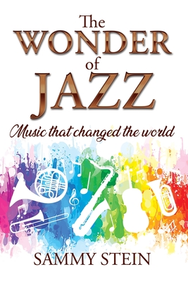 Imagen del vendedor de The Wonder of Jazz (Paperback or Softback) a la venta por BargainBookStores