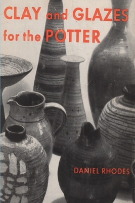 Bild des Verkufers fr Clay and Glazes for the Potter (Paperback or Softback) zum Verkauf von BargainBookStores