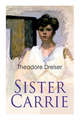 Seller image for Sister Carrie: Modern Classics Series (Paperback or Softback) for sale by BargainBookStores