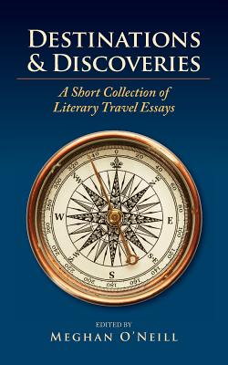 Seller image for Destinations & Discoveries: A Short Collection of Literary Travel Essays (Paperback or Softback) for sale by BargainBookStores