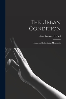 Imagen del vendedor de The Urban Condition: People and Policy in the Metropolis (Paperback or Softback) a la venta por BargainBookStores
