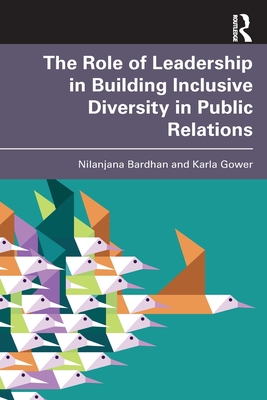 Bild des Verkufers fr The Role of Leadership in Building Inclusive Diversity in Public Relations (Paperback or Softback) zum Verkauf von BargainBookStores