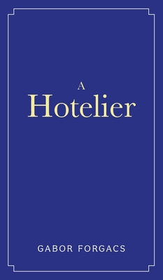 Imagen del vendedor de A Hotelier (Hardback or Cased Book) a la venta por BargainBookStores