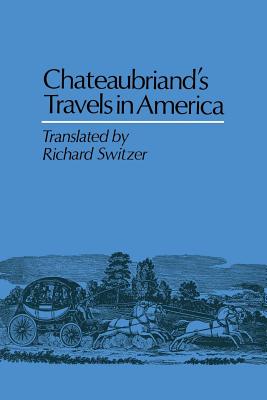 Imagen del vendedor de Chateaubriand's Travels in America (Paperback or Softback) a la venta por BargainBookStores