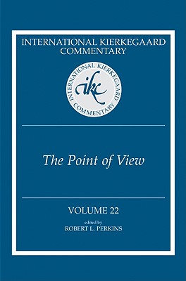 Bild des Verkufers fr International Kierkegaard Commentary Volume 22: The Point of View (Hardback or Cased Book) zum Verkauf von BargainBookStores