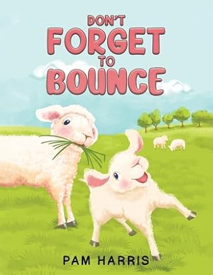 Bild des Verkufers fr Don't Forget to Bounce (Paperback or Softback) zum Verkauf von BargainBookStores