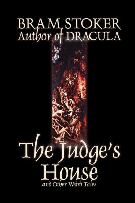 Bild des Verkufers fr The Judge's House and Other Weird Tales by Bram Stoker, Fiction, Literary, Horror, Short Stories (Paperback or Softback) zum Verkauf von BargainBookStores