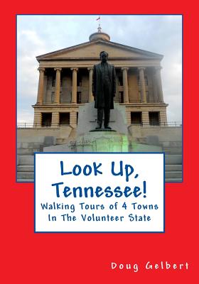 Bild des Verkufers fr Look Up, Tennessee!: Walking Tours of 4 Towns in the Volunteer State (Paperback or Softback) zum Verkauf von BargainBookStores