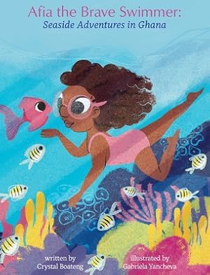 Seller image for Afia the Brave Swimmer: Seaside Adventures in Ghana (Hardback or Cased Book) for sale by BargainBookStores