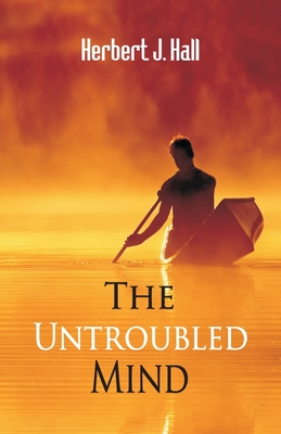 Image du vendeur pour The Untroubled Mind (Paperback or Softback) mis en vente par BargainBookStores