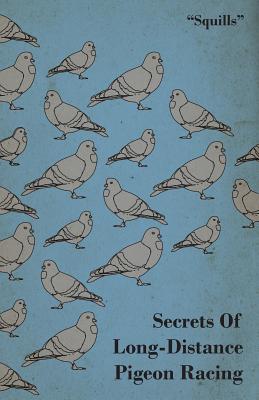 Bild des Verkufers fr Secrets of Long-Distance Pigeon Racing (Paperback or Softback) zum Verkauf von BargainBookStores