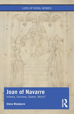 Bild des Verkufers fr Joan of Navarre: Infanta, Duchess, Queen, Witch? (Paperback or Softback) zum Verkauf von BargainBookStores