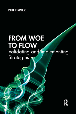 Immagine del venditore per From Woe to Flow: Validating and Implementing Strategies (Paperback or Softback) venduto da BargainBookStores