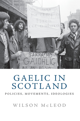 Seller image for Gaelic in Scotland: Policies, Movements, Ideologies (Paperback or Softback) for sale by BargainBookStores
