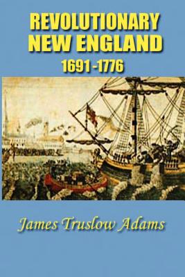 Bild des Verkufers fr Revolutionary New England (Paperback or Softback) zum Verkauf von BargainBookStores