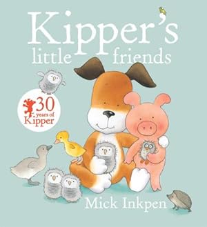 Bild des Verkufers fr Kipper's Little Friends zum Verkauf von Smartbuy