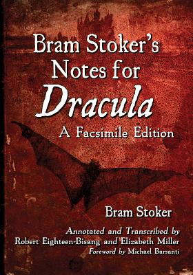 Imagen del vendedor de Bram Stoker's Notes for Dracula: A Facsimile Edition (Paperback or Softback) a la venta por BargainBookStores