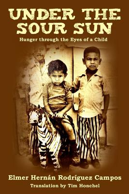 Image du vendeur pour Under the Sour Sun: Hunger through the Eyes of a Child (Paperback or Softback) mis en vente par BargainBookStores