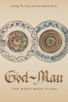Imagen del vendedor de God-Man: The Word Made Flesh (Paperback or Softback) a la venta por BargainBookStores