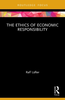 Seller image for The Ethics of Economic Responsibility (Paperback or Softback) for sale by BargainBookStores