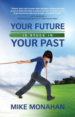Seller image for Your Future Is Stuck in Your Past (Paperback or Softback) for sale by BargainBookStores