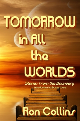 Immagine del venditore per Tomorrow in All the Worlds: Stories from the Boundary (Paperback or Softback) venduto da BargainBookStores