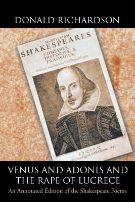 Seller image for Venus and Adonis and the Rape of Lucrece: An Annotated Edition of the Shakespeare Poems (Paperback or Softback) for sale by BargainBookStores