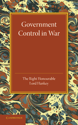 Image du vendeur pour Government Control in War: Lees Knowles Lectures 1945 (Paperback or Softback) mis en vente par BargainBookStores