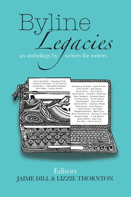 Seller image for Byline Legacies: an anthology by writers for writers (Paperback or Softback) for sale by BargainBookStores