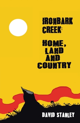 Immagine del venditore per Ironbark Creek: Home, Land and Country (Paperback or Softback) venduto da BargainBookStores
