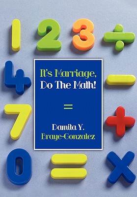 Immagine del venditore per It's Marriage, Do The Math! (Paperback or Softback) venduto da BargainBookStores