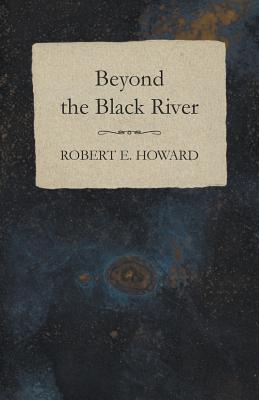 Bild des Verkufers fr Beyond the Black River (Paperback or Softback) zum Verkauf von BargainBookStores