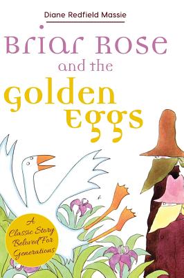 Immagine del venditore per Briar Rose and the Golden Eggs (Hardback or Cased Book) venduto da BargainBookStores