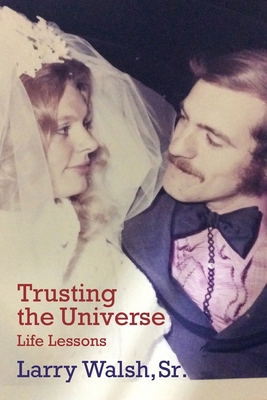 Immagine del venditore per Trusting the Universe: Life Lessons (Paperback or Softback) venduto da BargainBookStores