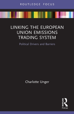 Seller image for Linking the European Union Emissions Trading System: Political Drivers and Barriers (Paperback or Softback) for sale by BargainBookStores