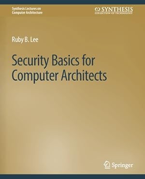 Bild des Verkufers fr Security Basics for Computer Architects (Paperback or Softback) zum Verkauf von BargainBookStores