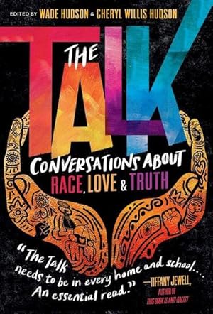 Bild des Verkufers fr The Talk: Conversations about Race, Love & Truth zum Verkauf von Smartbuy