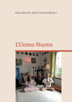 Seller image for L'Uomo Nuovo: ZEN-SATSANG di gruppo con ISHVARA Terzo volume (Paperback or Softback) for sale by BargainBookStores