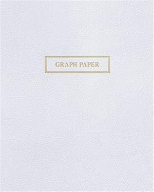 Seller image for Graph Paper: Executive Style Composition Notebook - White Leather Style, Softcover - 8 x 10 - 100 pages (Office Essentials) for sale by GreatBookPrices