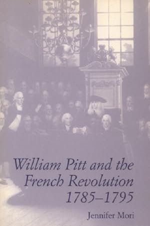Immagine del venditore per William Pitt and the French Revolution, 1785-1795 venduto da GreatBookPrices