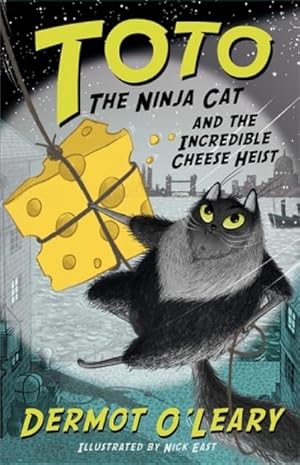 Seller image for Toto the Ninja Cat and the Incredible Cheese Heist : Book 2 for sale by Smartbuy