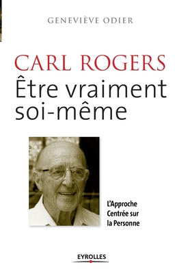 Bild des Verkufers fr Carl Rogers, �tre vraiment soi-m�me: L'approche centr�e sur la personne (Paperback or Softback) zum Verkauf von BargainBookStores