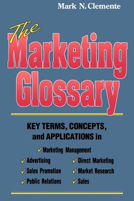 Seller image for The Marketing Glossary: Key Terms, Concepts and Applications (Paperback or Softback) for sale by BargainBookStores